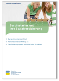 Berufsstarter und ihre Sozialversicherung (Deutsche Rentenversicherung, Stand 4.2018)